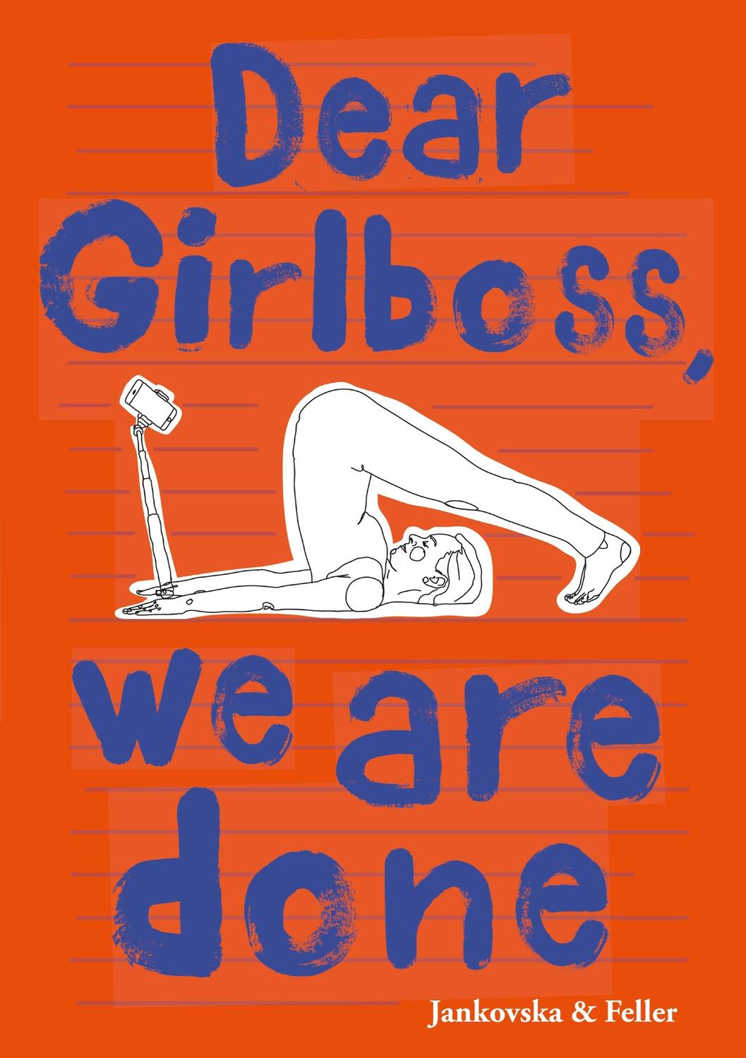 Cover: 9783751921565 | Dear Girlboss, we are done | Bianca/Feller, Julia Jankovska | Buch