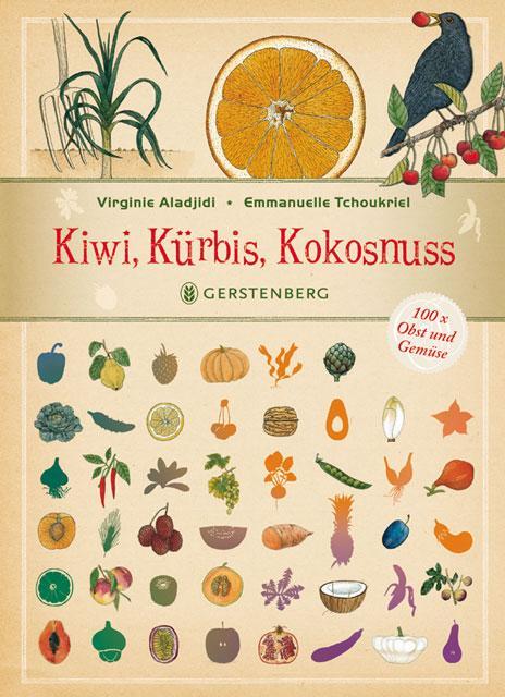 Cover: 9783836953641 | Kiwi, Kürbis, Kokosnuss | 100 x Obst und Gemüse | Virginie Aladjidi