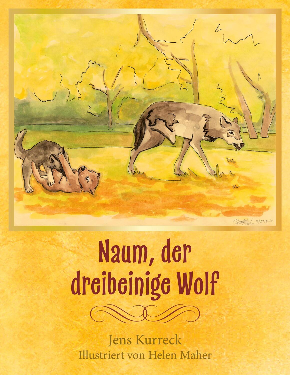 Cover: 9783752677720 | Naum, der dreibeinige Wolf | Jens Kurreck | Taschenbuch