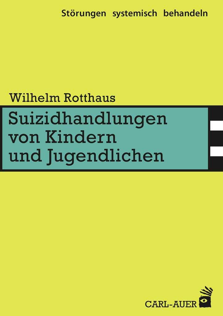 Cover: 9783849701529 | Suizidhandlungen von Kindern und Jugendlichen | Wilhelm Rotthaus