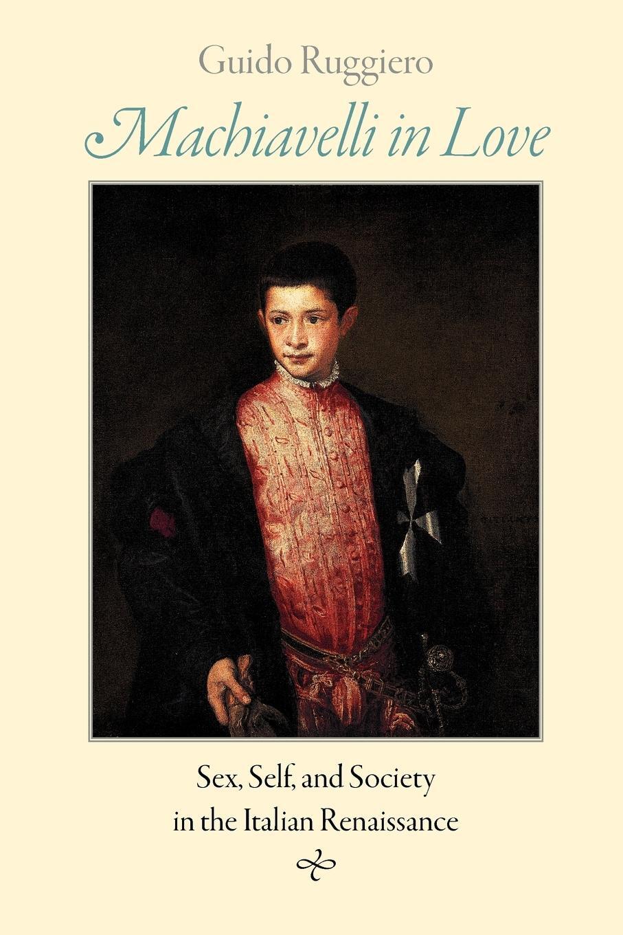 Cover: 9780801898358 | Machiavelli in Love | Guido Ruggiero | Taschenbuch | Paperback | 2010