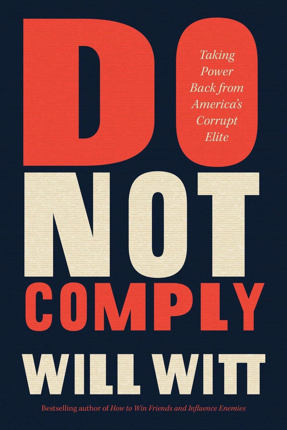 Cover: 9781546005582 | Do Not Comply | Taking Power Back from America's Corrupt Elite | Witt