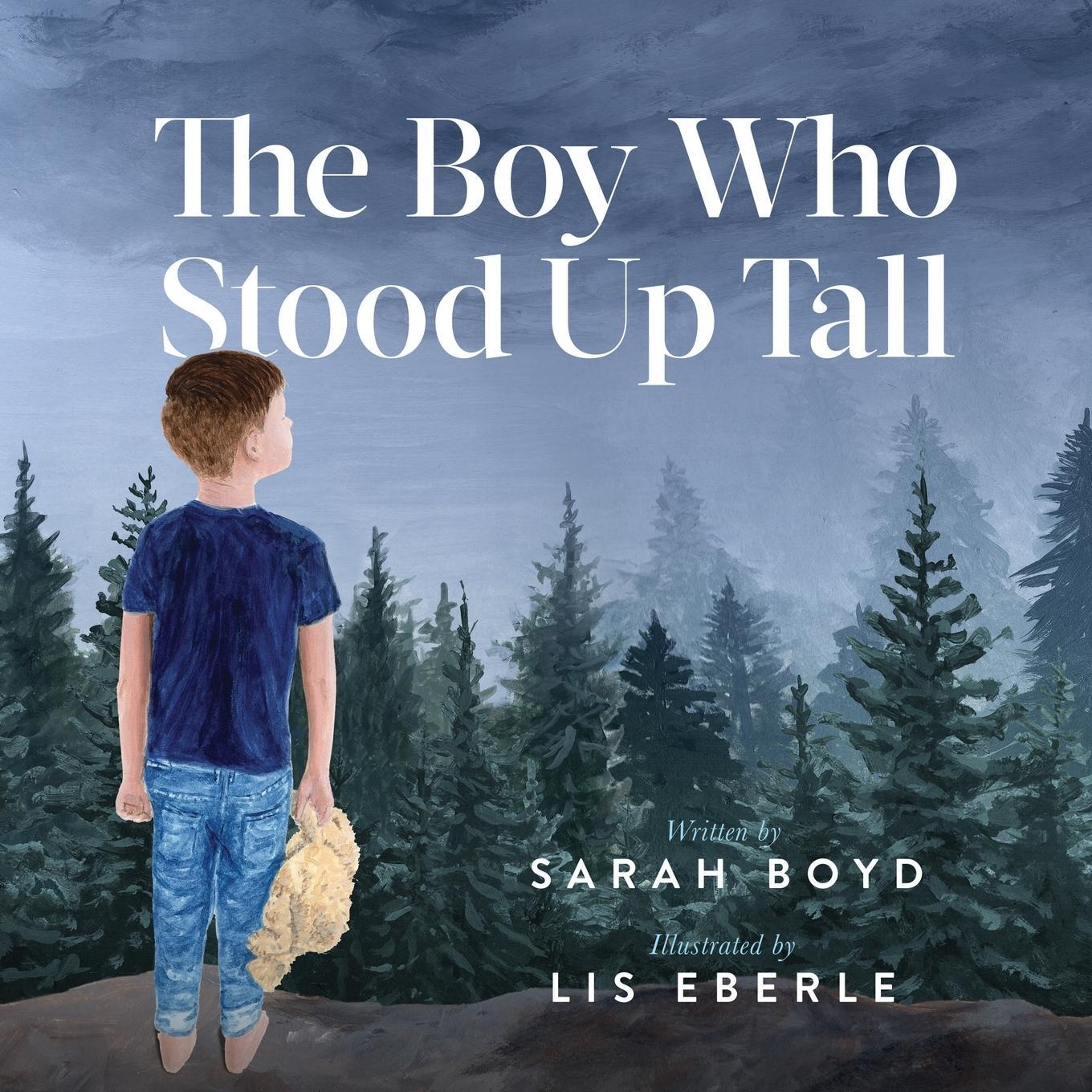 Cover: 9781642794328 | The Boy Who Stood Up Tall | Sarah Boyd | Taschenbuch | Paperback