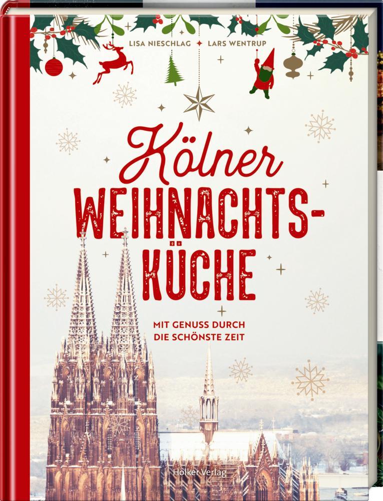 Cover: 9783881172837 | Kölner Weihnachtsküche | Mit Genuss durch die schönste Zeit | Buch