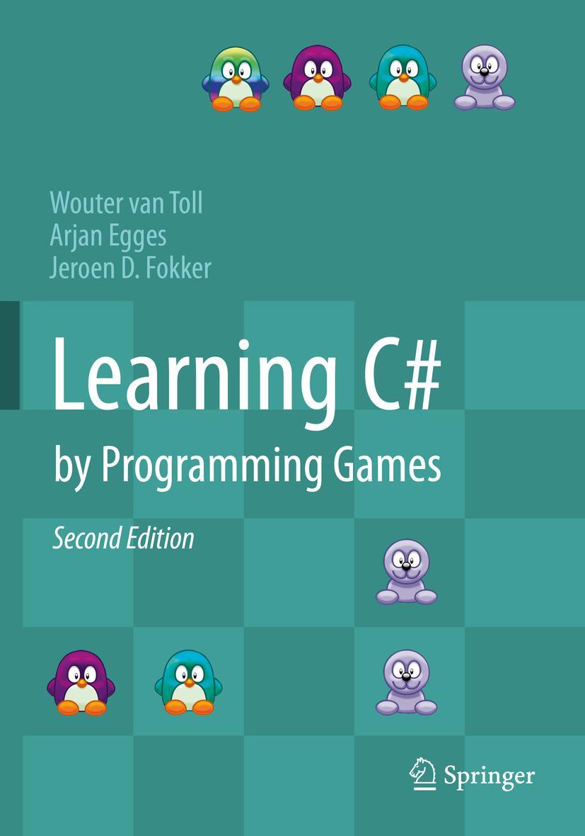 Cover: 9783662592540 | Learning C# by Programming Games | Wouter van Toll (u. a.) | Buch