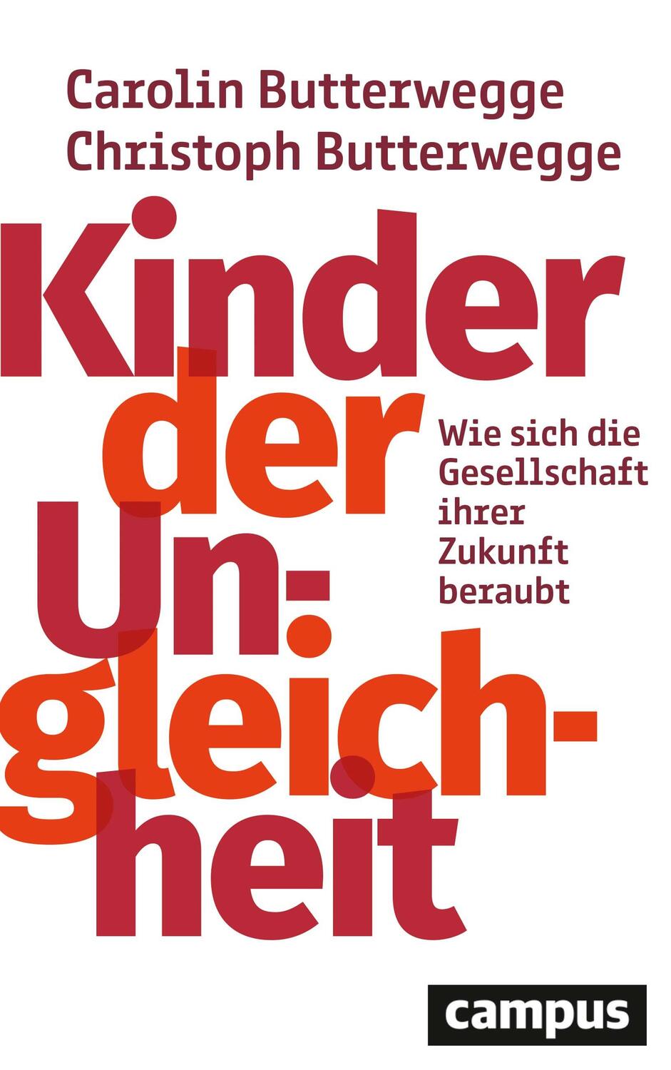 Cover: 9783593514833 | Kinder der Ungleichheit | Carolin Butterwegge (u. a.) | Buch | Deutsch