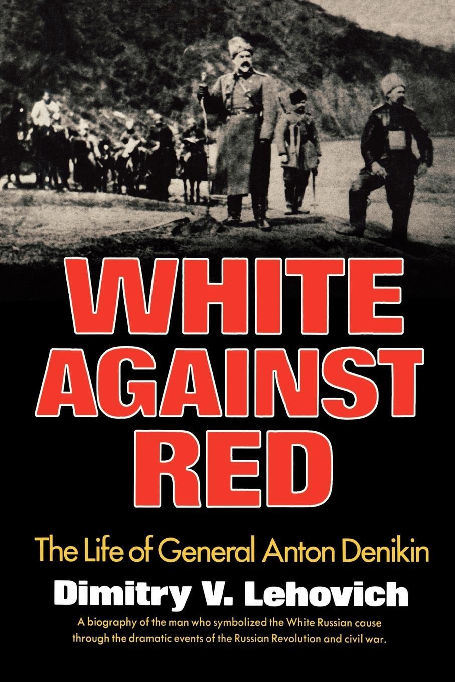 Cover: 9780393336320 | White Against Red | The Life of General Anton Denikin | Lehovich