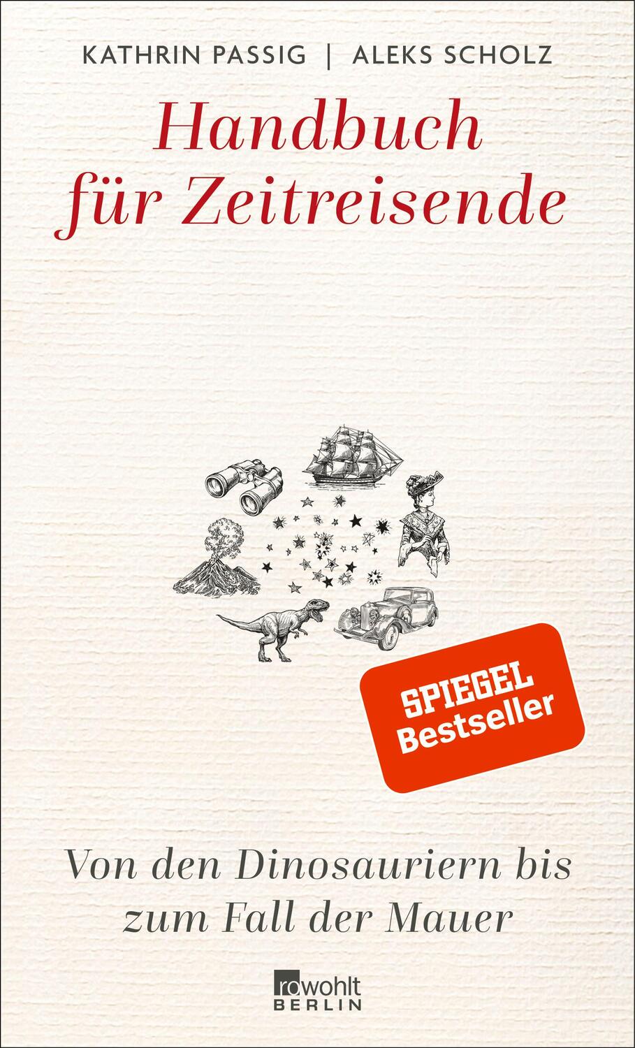 Cover: 9783737100854 | Handbuch für Zeitreisende | Kathrin Passig (u. a.) | Buch | Deutsch