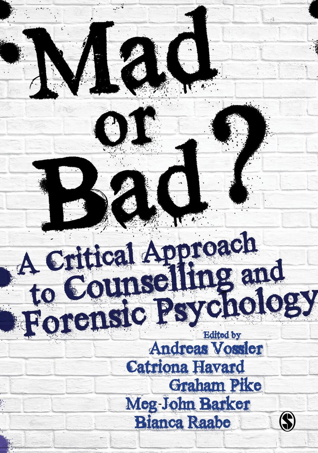 Cover: 9781473963528 | Mad or Bad?: A Critical Approach to Counselling and Forensic...