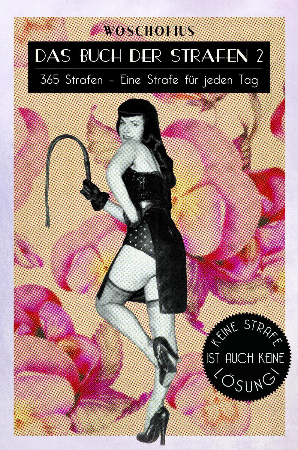 Cover: 9783944154503 | Das Buch der Strafen 2 | Woschofius | Taschenbuch | Deutsch | 2016