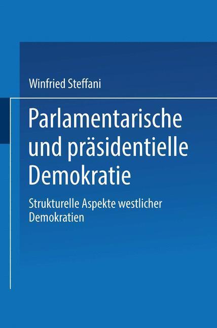 Cover: 9783531114767 | Parlamentarische und präsidentielle Demokratie | Winfried Steffani