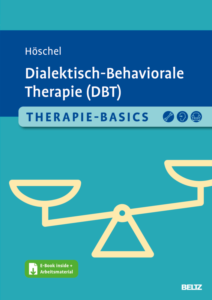 Cover: 9783621289771 | Therapie-Basics Dialektisch-Behaviorale Therapie (DBT), m. 1 Buch,...