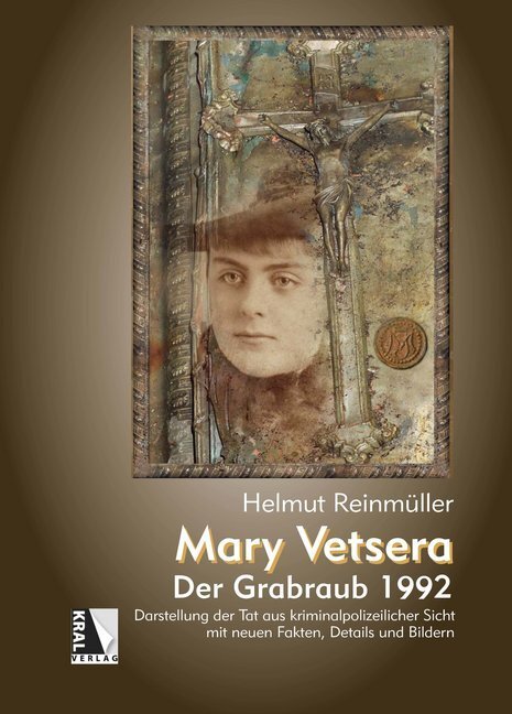 Cover: 9783990248409 | Mary Vetsera - Der Grabraub 1992 | Helmut Reinmüller | Buch | Deutsch