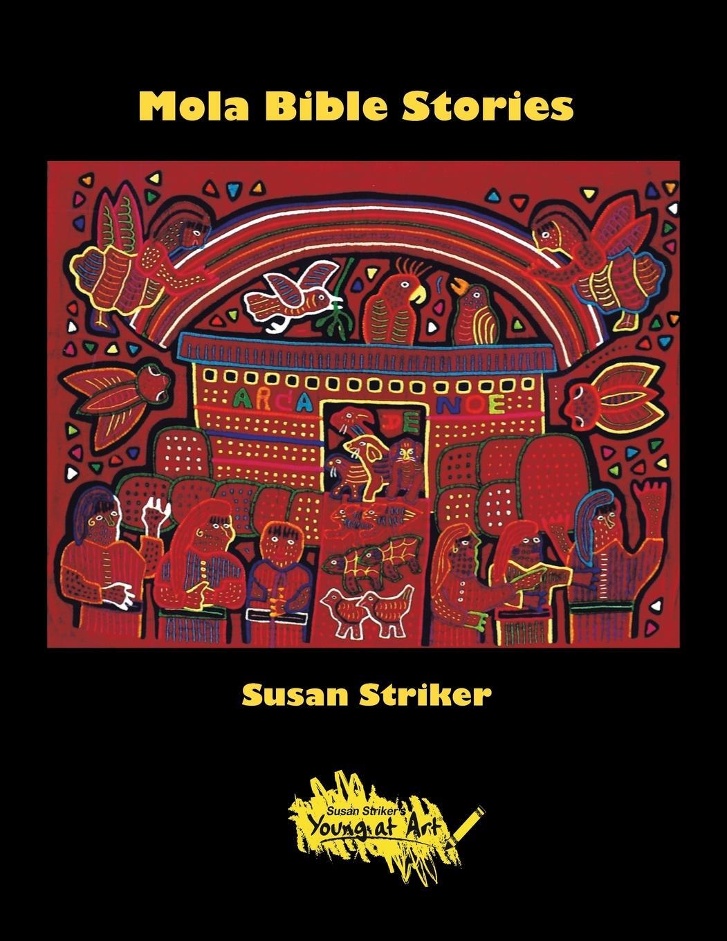 Cover: 9781796074871 | Mola Bible Stories | Susan Striker | Taschenbuch | Paperback | 2019