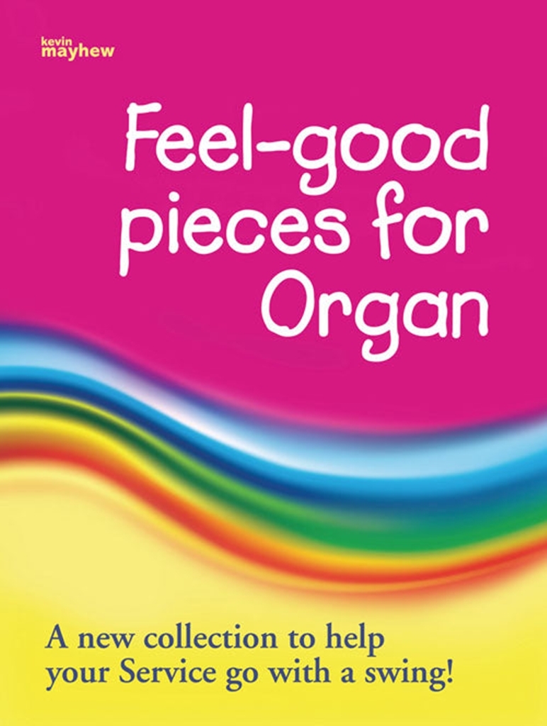 Cover: 9781848671898 | Feel-good Pieces for Organ | Buch | Kevin Mayhew | EAN 9781848671898