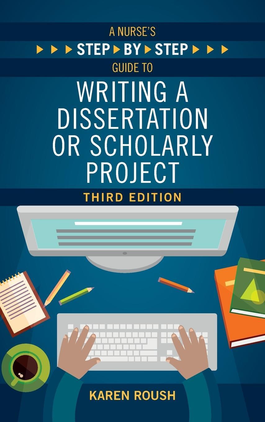 Cover: 9781646480630 | A Nurse's Step-By-Step Guide to Writing A Dissertation or Scholarly...