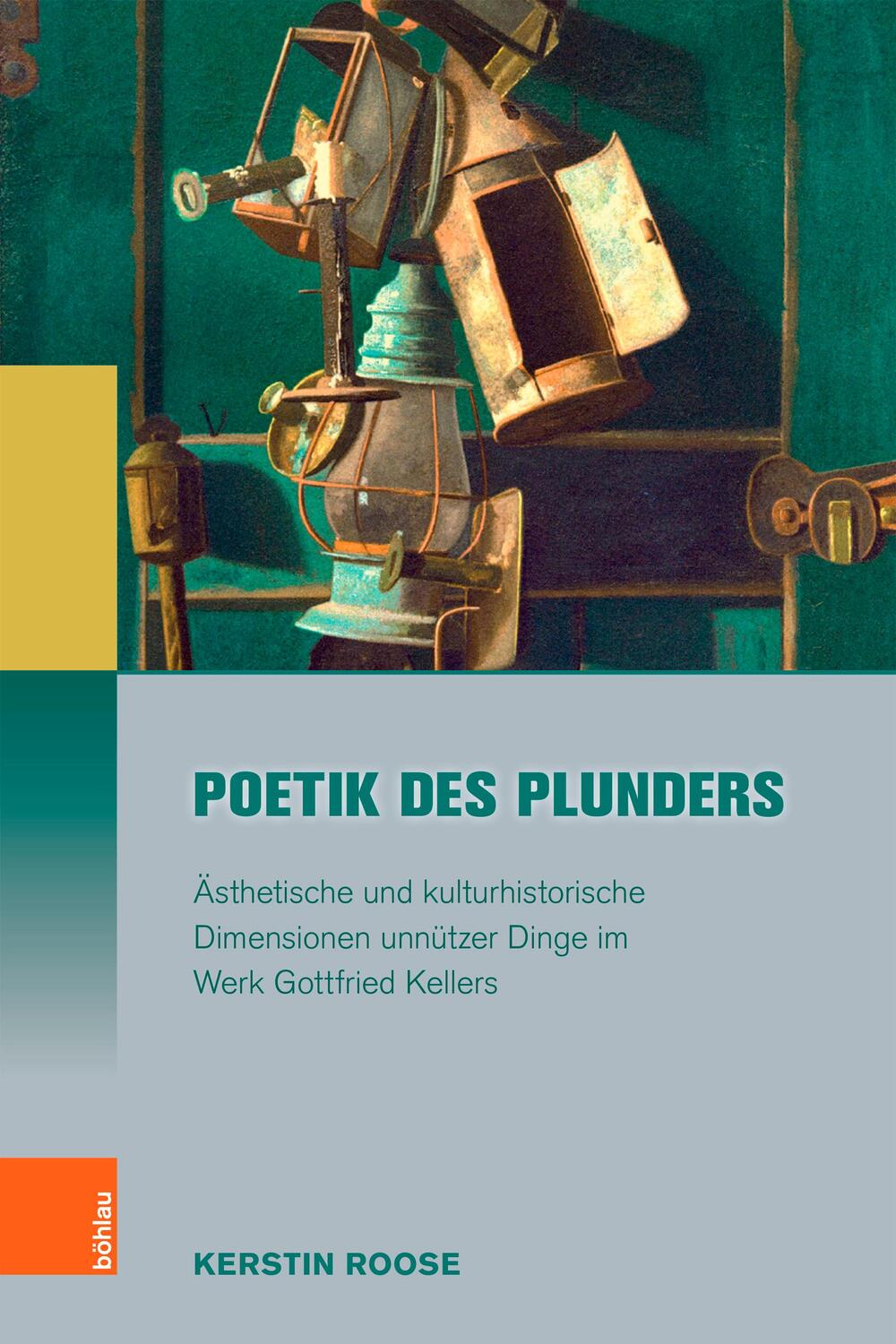 Cover: 9783412525484 | Poetik des Plunders | Kerstin Roose | Buch | Klebebindung | 296 S.