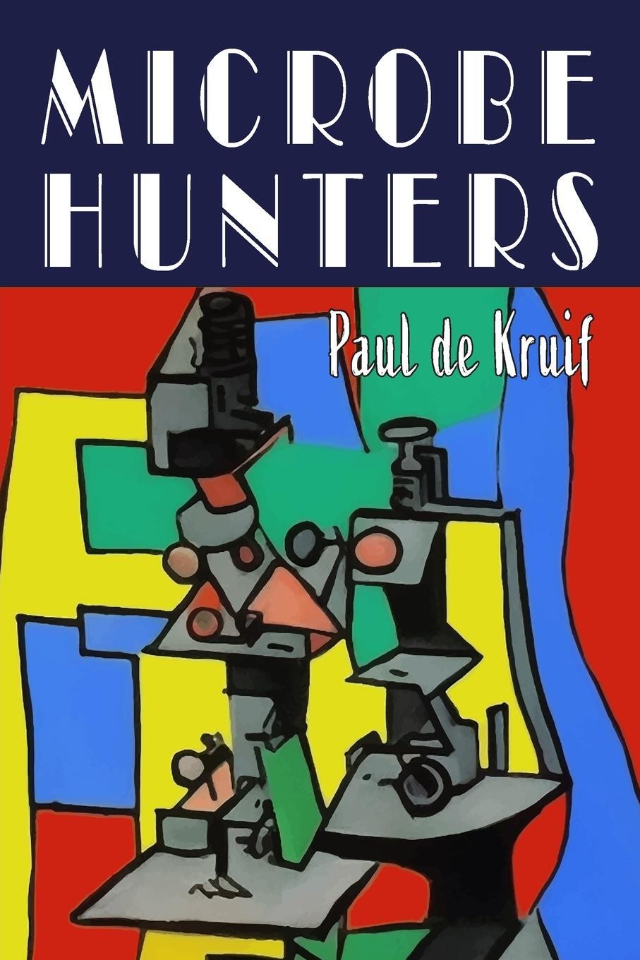 Cover: 9781684227822 | Microbe Hunters | Paul De Kruif | Taschenbuch | Paperback | Englisch