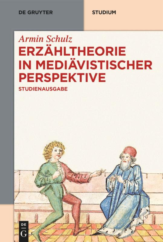 Cover: 9783110400144 | Erzähltheorie in mediävistischer Perspektive | Studienausgabe | Schulz