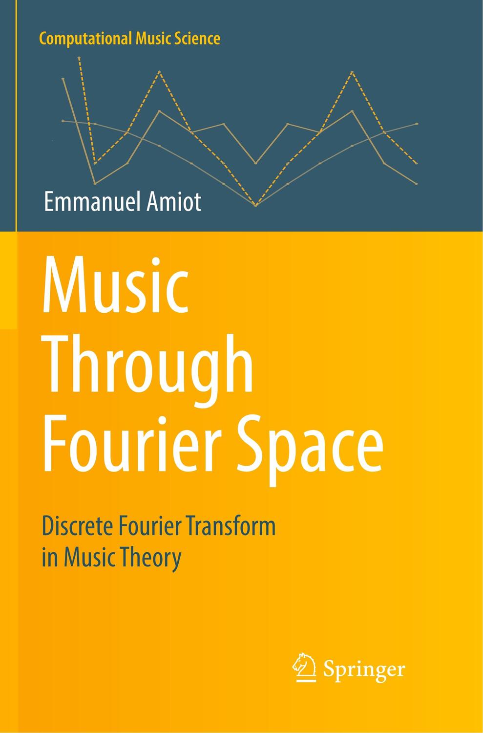 Cover: 9783319833231 | Music Through Fourier Space | Emmanuel Amiot | Taschenbuch | Paperback