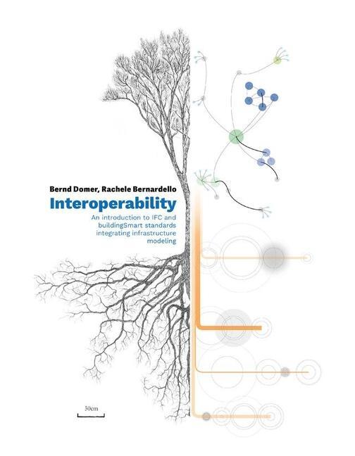 Cover: 9782889154869 | Interoperability - An Introduction to IFC and buildingSMART...