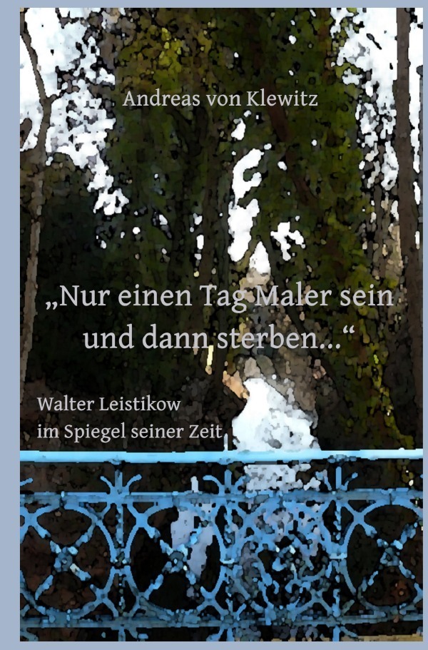 Cover: 9783745094749 | "Nur einen Tag Maler sein und dann sterben..." - Walter Leistikow...