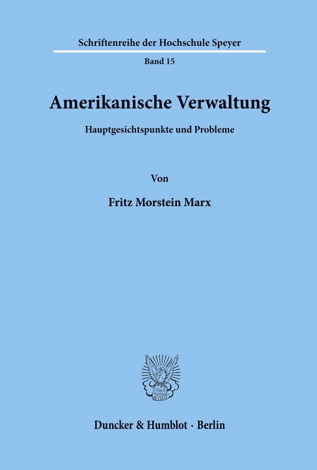 Cover: 9783428010523 | Amerikanische Verwaltung. | Hauptgesichtspunkte und Probleme. | Marx