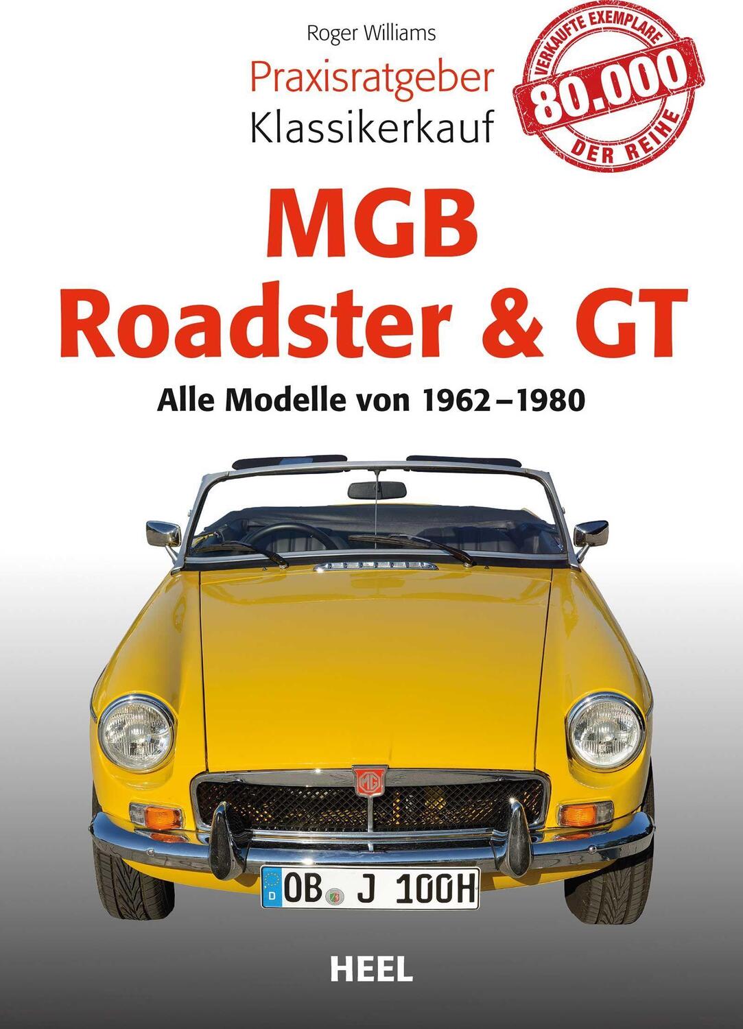 Cover: 9783958433144 | Praxisratgeber Klassikerkauf MGB Roadster & GT | Roger Williams | Buch
