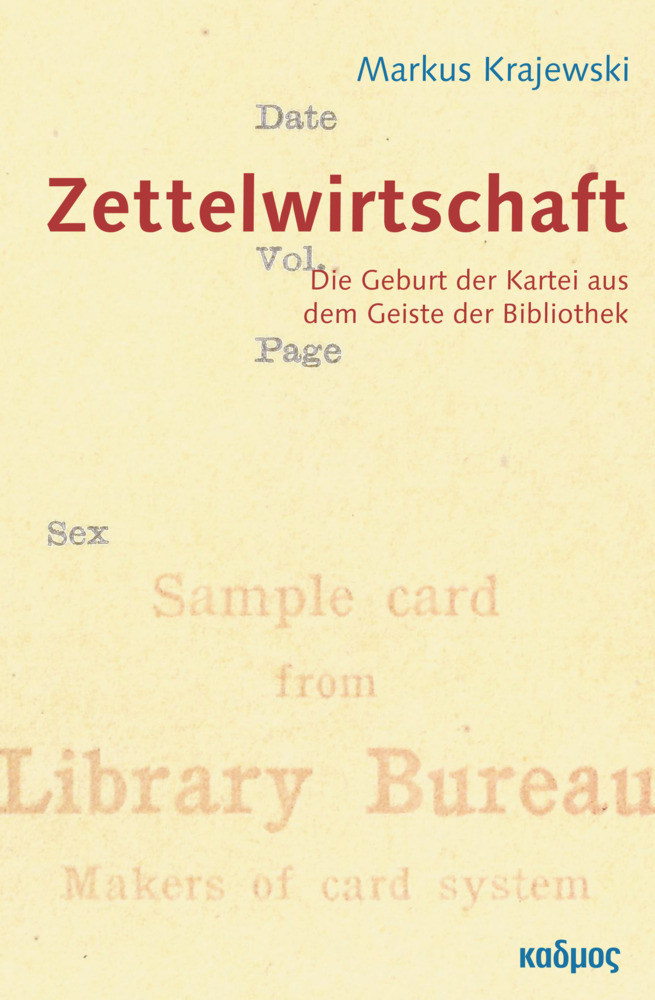 Cover: 9783865992147 | ZettelWirtschaft | Die Geburt der Kartei aus dem Geiste der Bibliothek