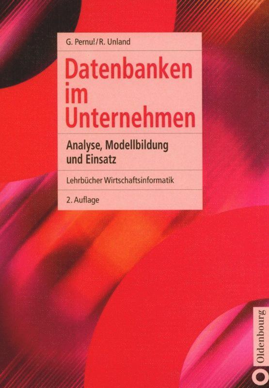 Cover: 9783486272109 | Datenbanken im Unternehmen | Analyse, Modellbildung und Einsatz | Buch