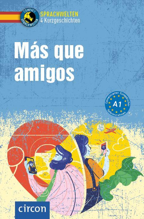Cover: 9783817429417 | Más que amigos | Spanisch A1 | Manuel Vila Baleato (u. a.) | Buch