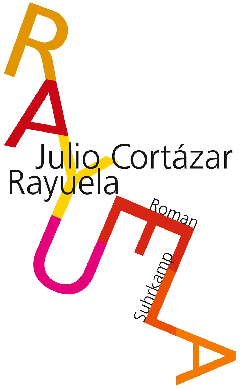 Cover: 9783518460573 | Rayuela. Himmel und Hölle | Julio Cortázar | Taschenbuch | Deutsch