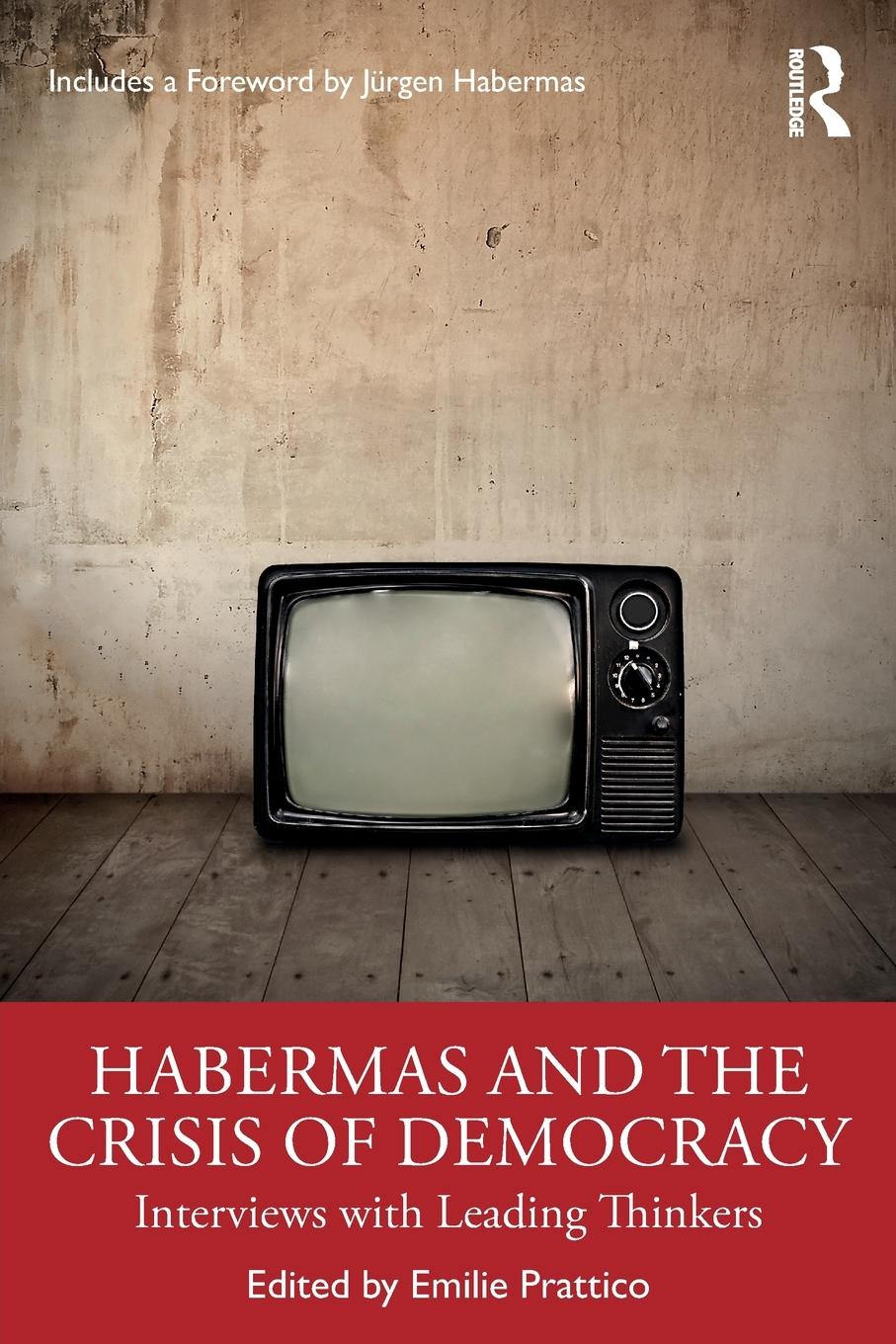 Cover: 9780367700805 | Habermas and the Crisis of Democracy | Emilie Prattico | Taschenbuch