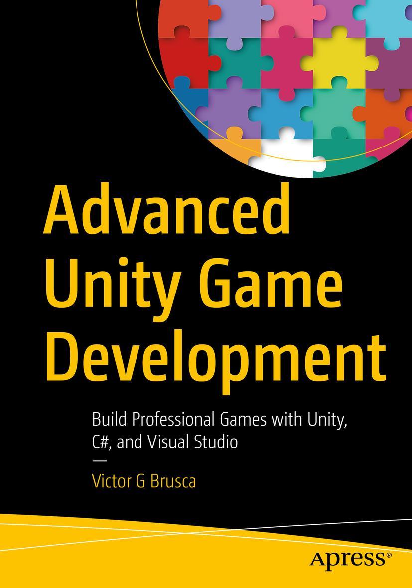 Cover: 9781484278505 | Advanced Unity Game Development | Victor G Brusca | Taschenbuch | xvii