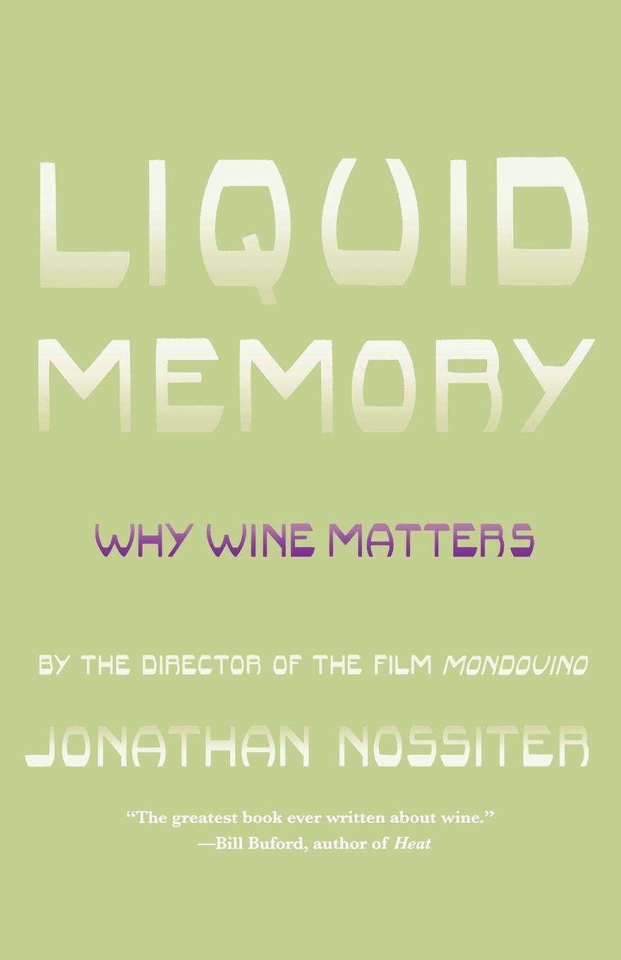 Cover: 9780374532512 | Liquid Memory | Jonathan Nossiter | Taschenbuch | Paperback | Englisch