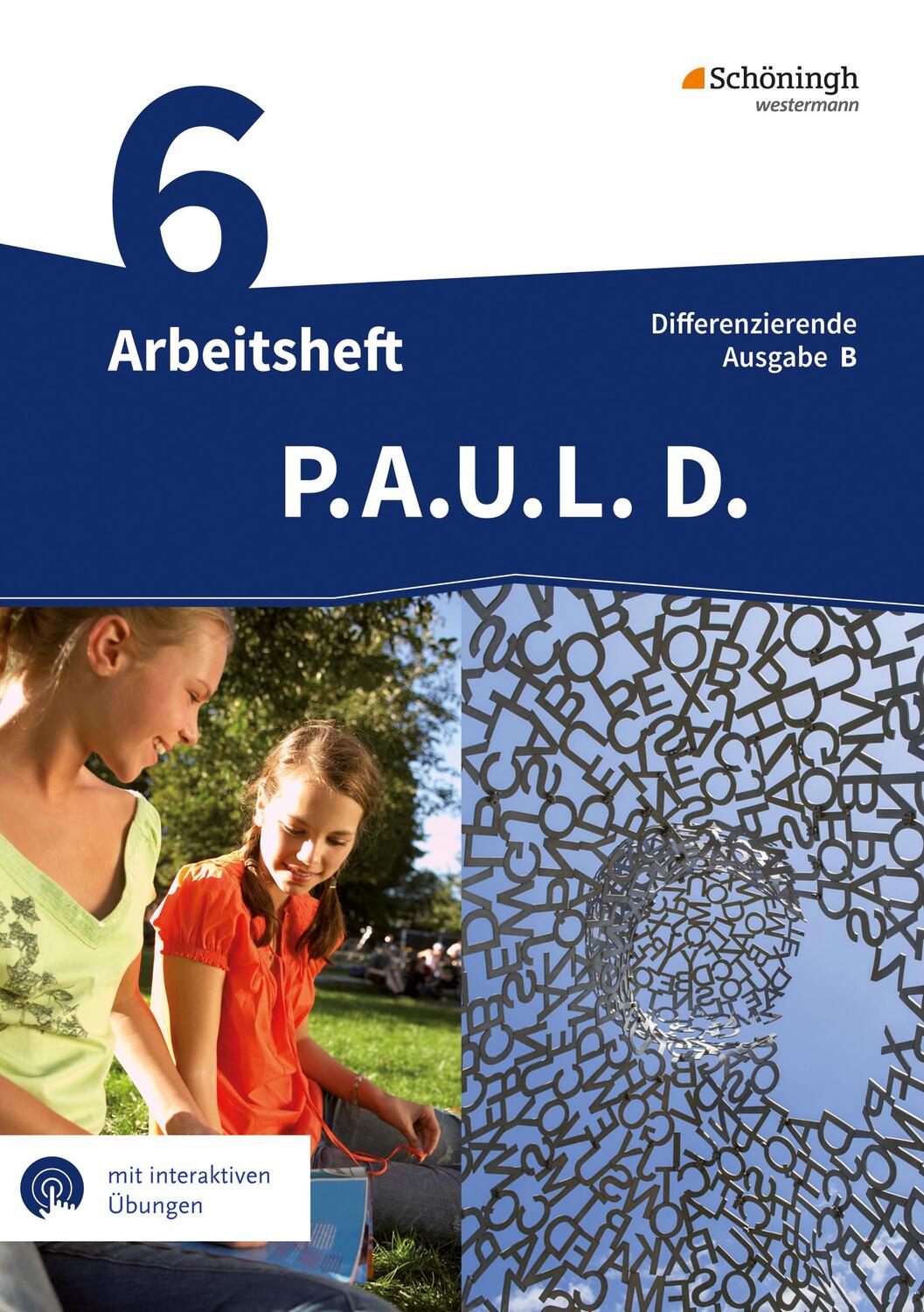 Cover: 9783141450941 | P.A.U.L. D. (Paul) 6. Arbeitsheft mit interaktiven Übungen....