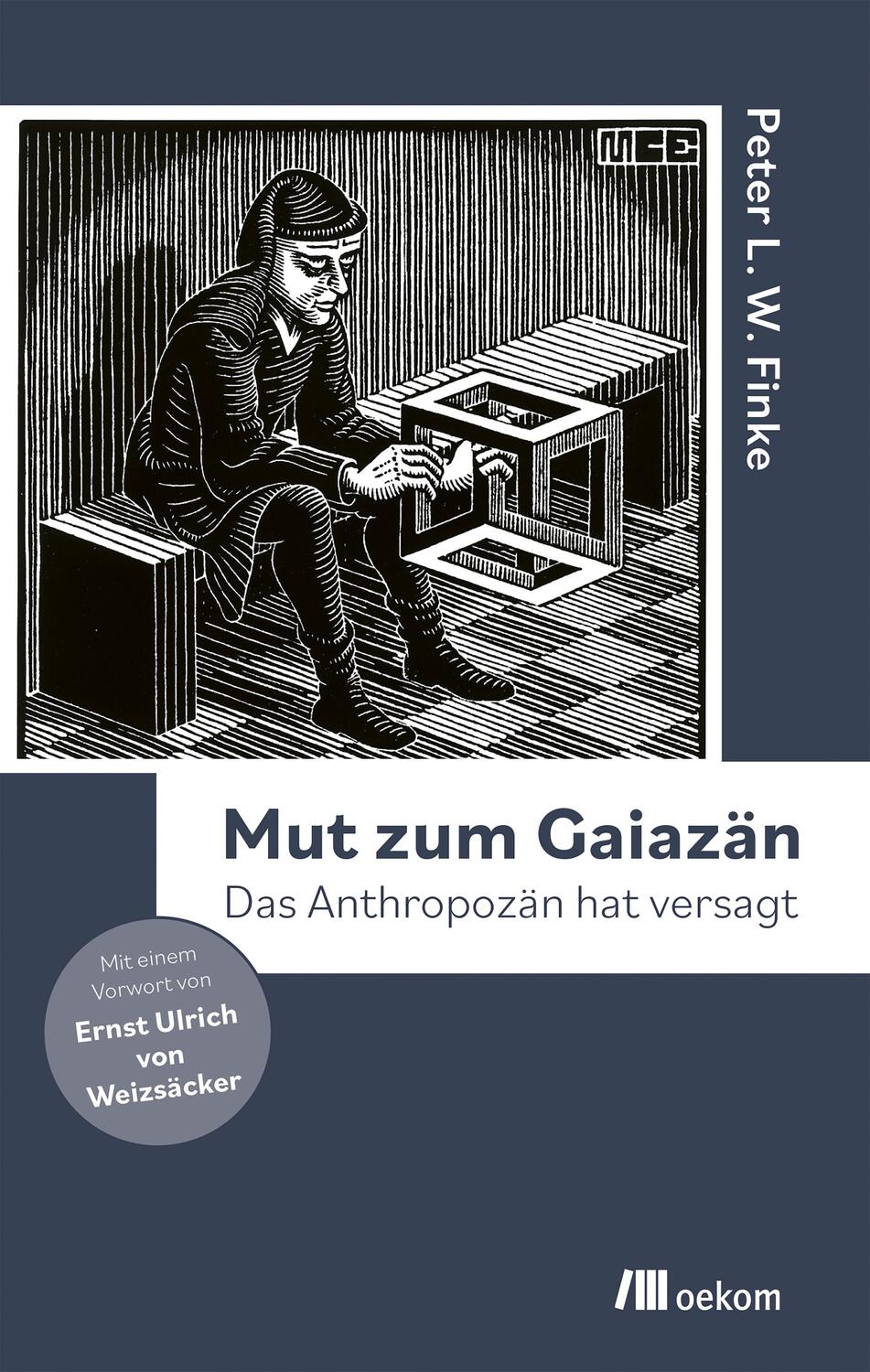 Cover: 9783962383664 | Mut zum Gaiazän | Das Anthropozän hat versagt | Peter L.W. Finke
