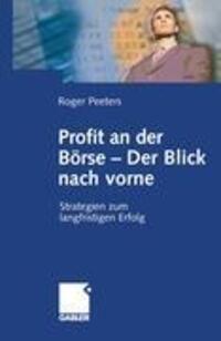 Cover: 9783409124522 | Profit an der Börse ¿ Der Blick nach vorne | Roger Peeters | Buch