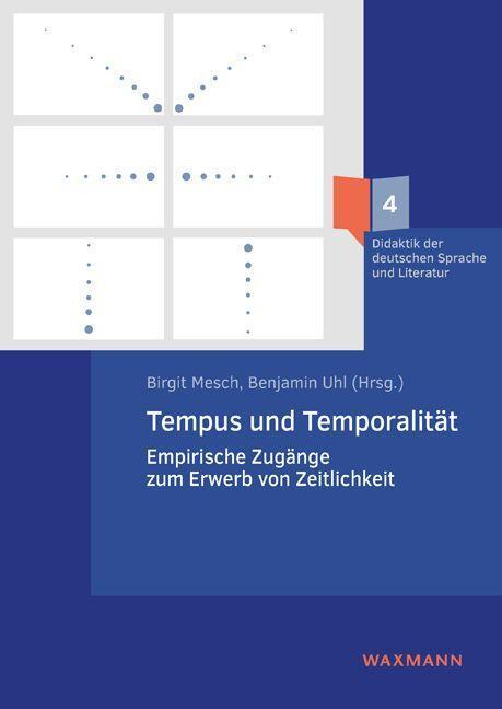 Cover: 9783830945048 | Tempus und Temporalität | Birgit Mesch (u. a.) | Taschenbuch | Deutsch