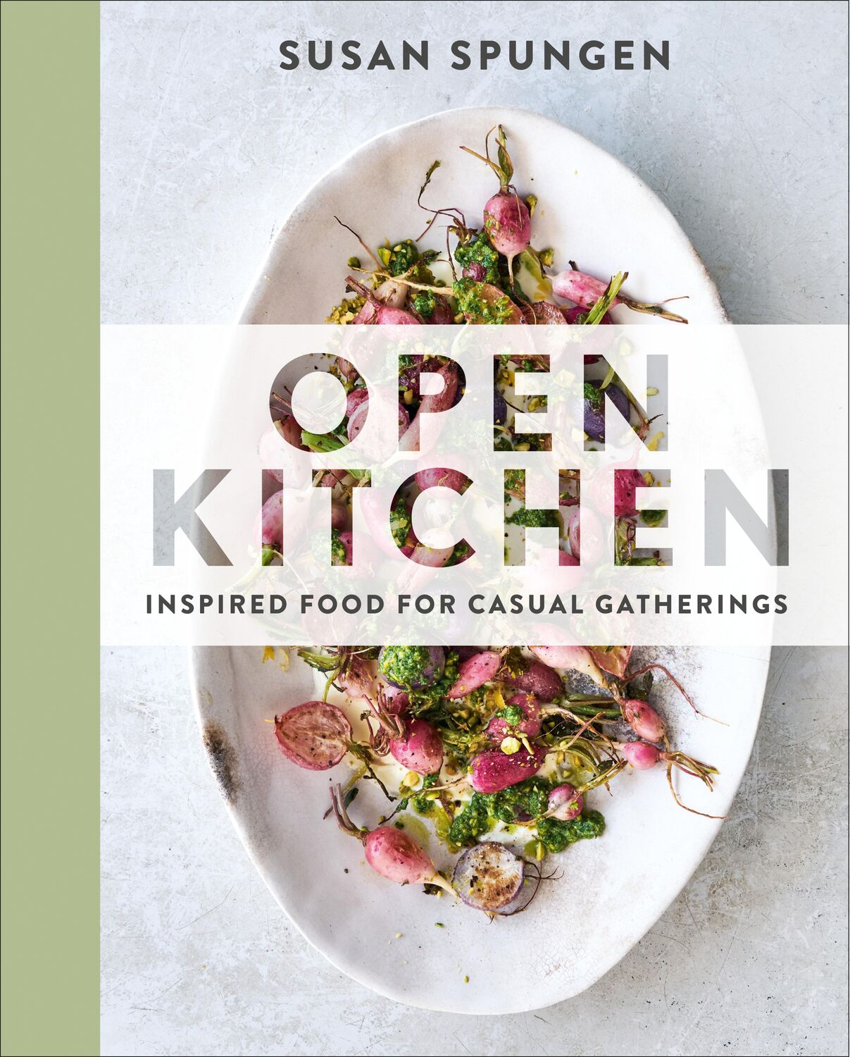 Cover: 9780525536673 | Open Kitchen: Inspired Food for Casual Gatherings | Susan Spungen