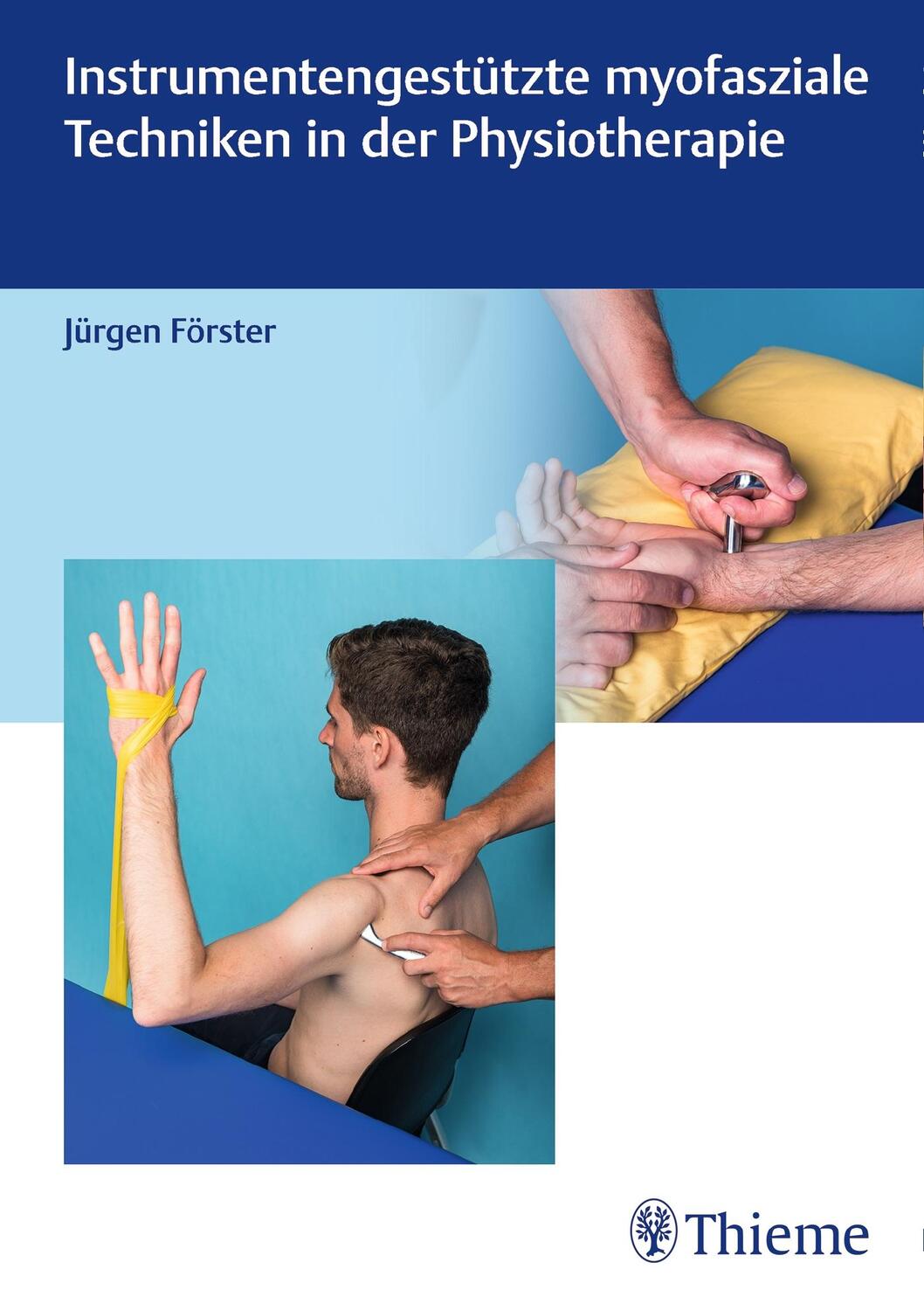 Cover: 9783132417908 | Instrumentengestützte myofasziale Techniken in der Physiotherapie