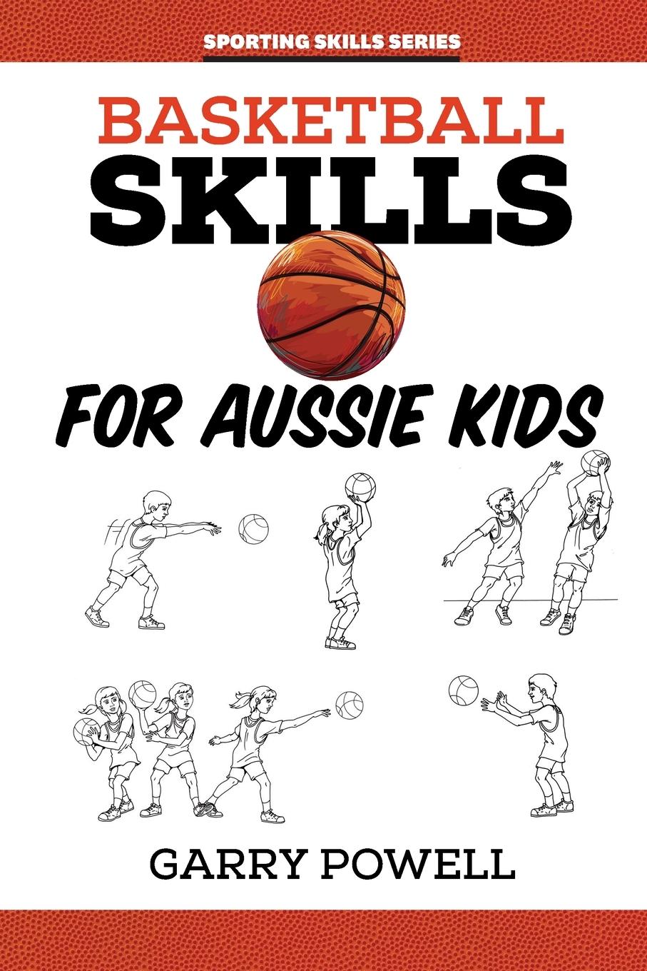 Cover: 9781922872241 | Basketball Skills for Aussie Kids | Gary Powell | Taschenbuch | 2022