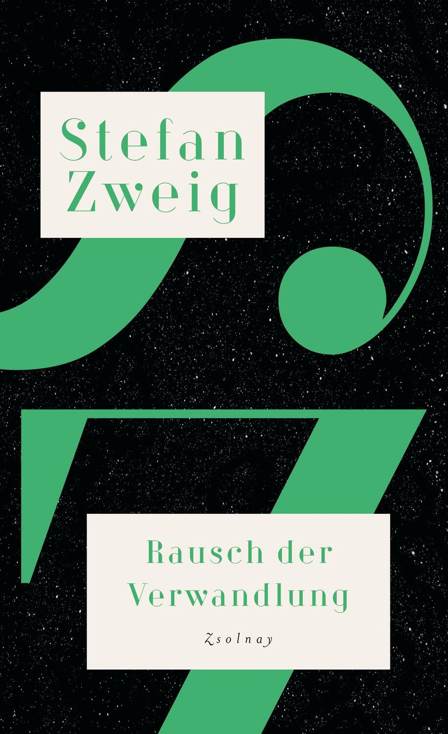 Cover: 9783552058767 | Rausch der Verwandlung | Ein Roman aus dem Nachlass | Stefan Zweig