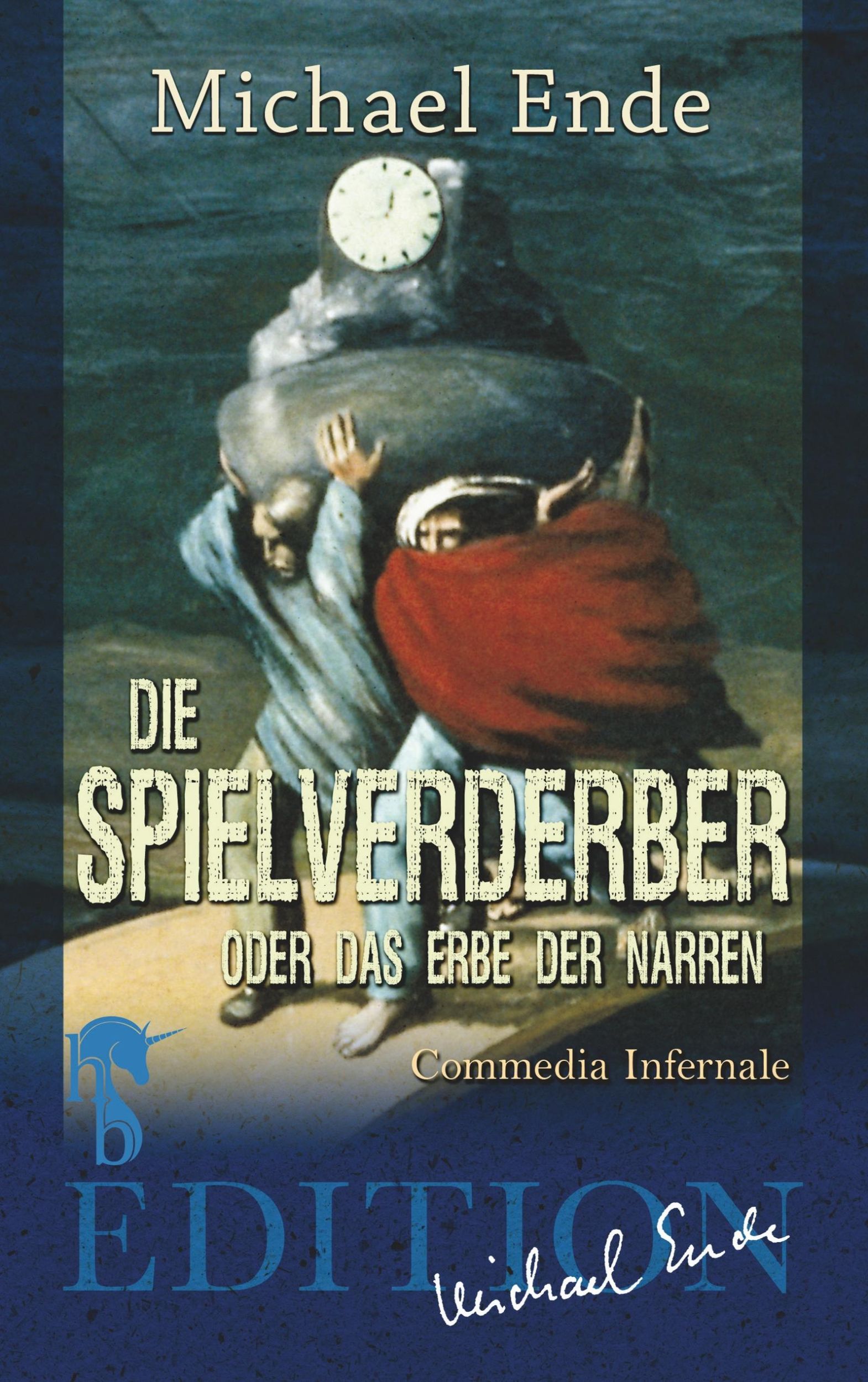 Cover: 9783957513304 | Die Spielverderber | oder Das Erbe der Narren | Michael Ende | Buch