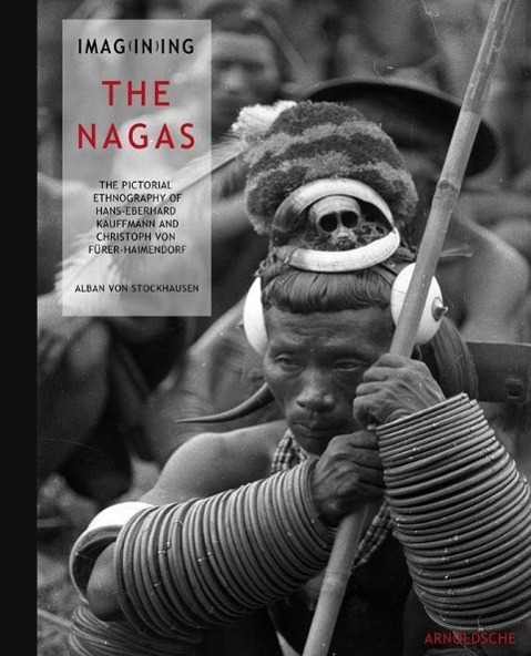 Cover: 9783897904125 | Imag(in)ing the Nagas | Alban von Stockhausen | Buch | 452 S. | 2014