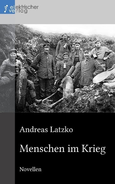 Cover: 9783943889512 | Menschen im Krieg | Andreas Latzko | Taschenbuch | Paperback | Deutsch