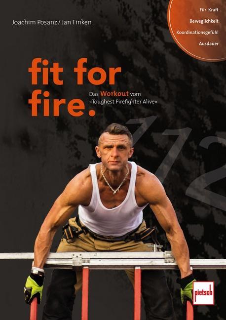 Cover: 9783613508781 | fit for fire | Das Workout vom »Toughest Firefighter Alive« | Buch