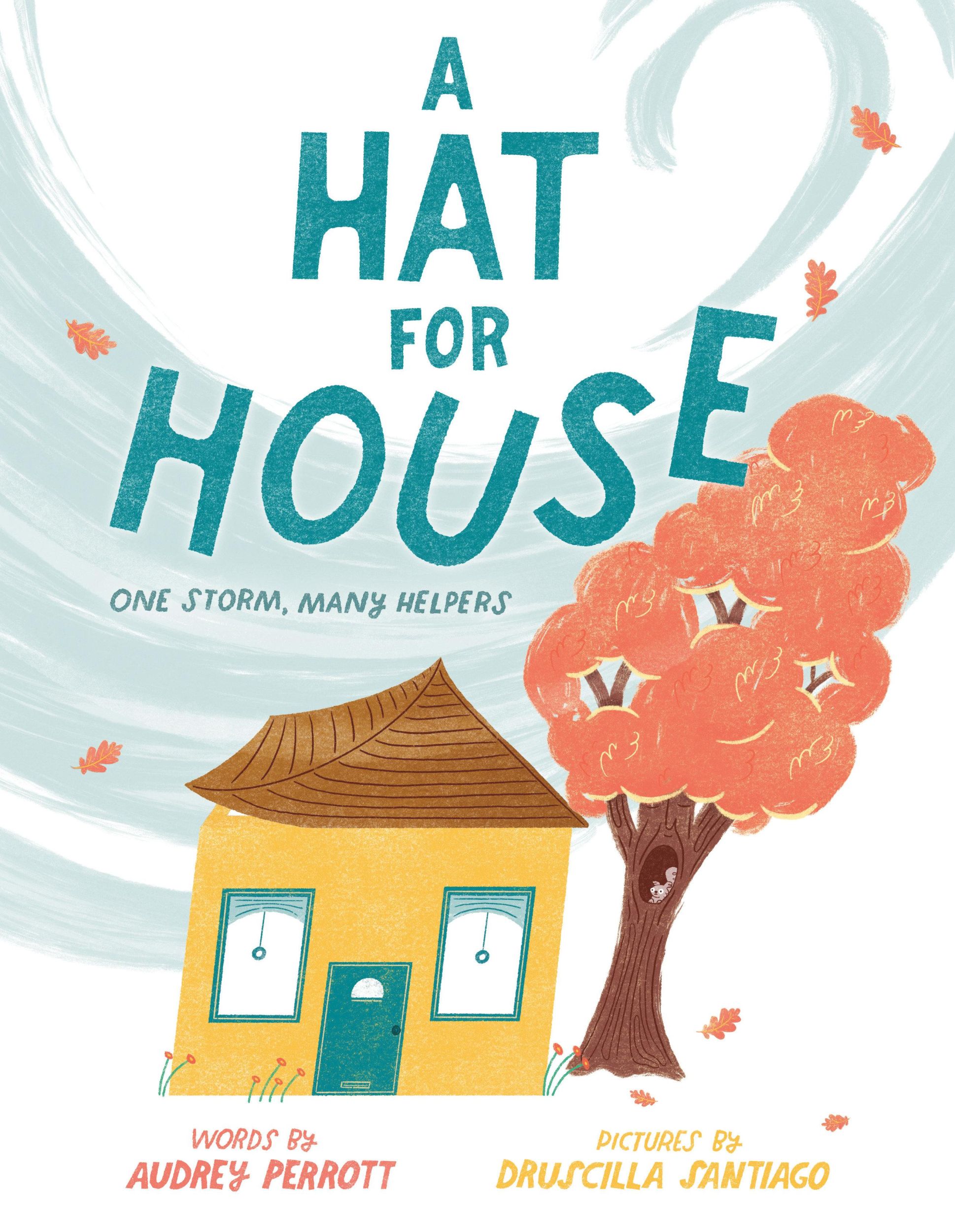 Cover: 9780593615775 | A Hat for House | One Storm, Many Helpers | Audrey Perrott | Buch