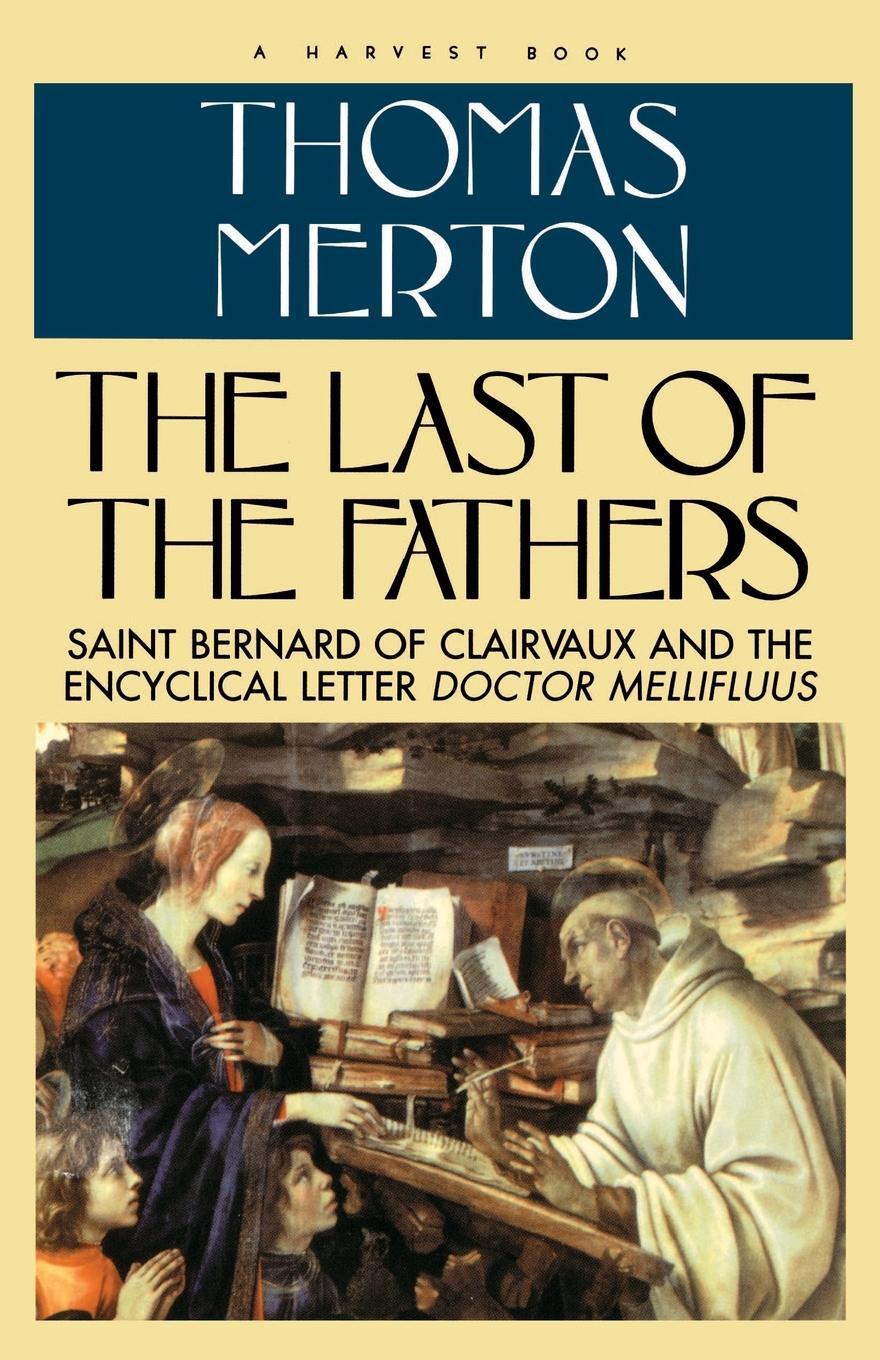 Cover: 9780156494380 | Last of the Fathers | Thomas Merton (u. a.) | Taschenbuch | Paperback