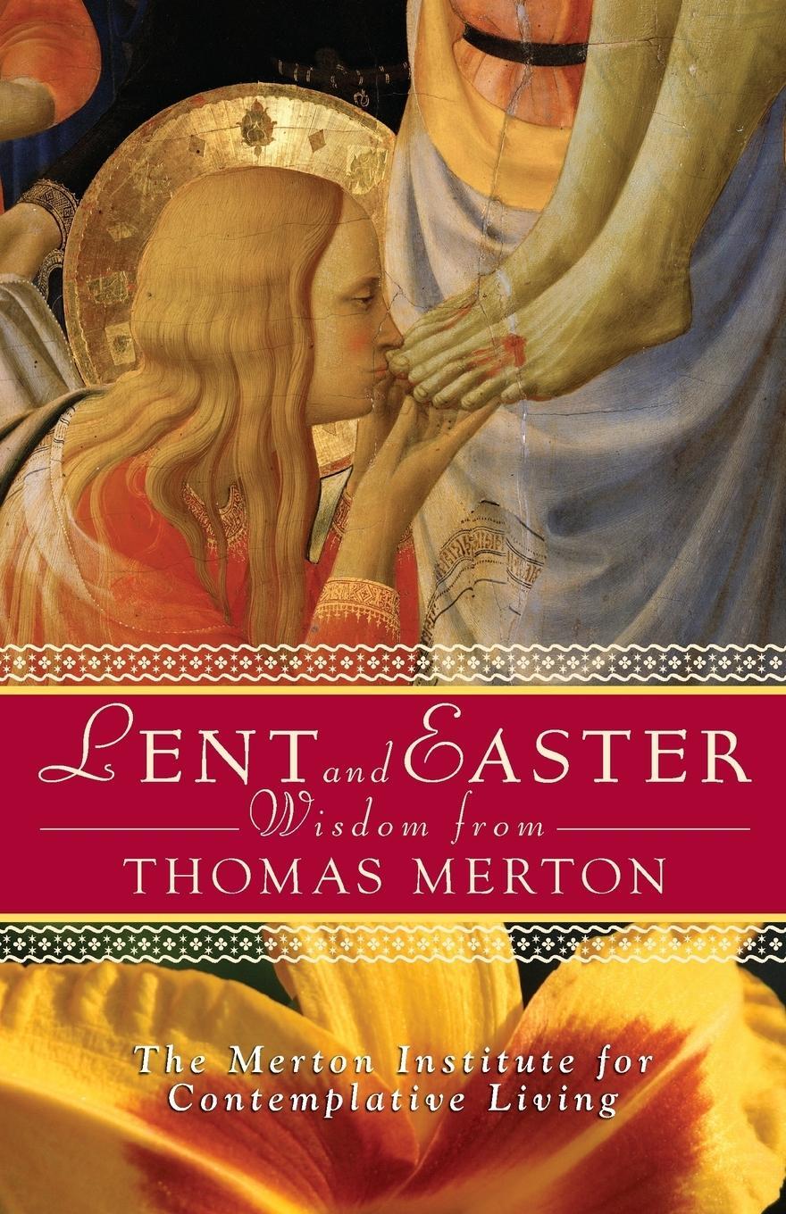 Cover: 9780764815584 | Lent and Easter Wisdom from Thomas Merton | Jonathan Montaldo | Buch